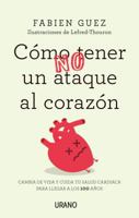 Como (No) Tener Un Ataque Al Corazon 8416720258 Book Cover