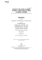 Volatility in the natural gas market : the impact of high natural gas prices on American consumers B083XW6G4J Book Cover