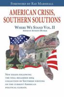 American Crisis, Southern Solutions: From Where We Stand, Promise and Peril (Where We Stand) 1588382281 Book Cover
