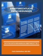 Arbeitsrechtliche Entscheidungen: Teil 2 (German Edition) B0DS9DNJDJ Book Cover