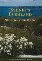 Sydney's Bushland: More Than Meets the Eye 0731393422 Book Cover