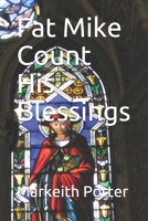 Fat Mike Count His Blessings B084DFQRL9 Book Cover