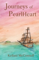 Journeys of PearlHeart: PearlHeart Book 1 1963482018 Book Cover