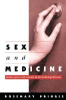 Sex and Medicine: Gender, Power and Authority in the Medical Profession 0521578124 Book Cover
