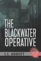 The Blackwater Operative 1775060764 Book Cover