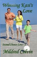 Winning Kasi's Love (Second Chance Love) 1494789728 Book Cover
