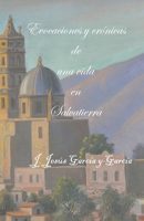 Evocaciones y cr�nicas de una vida en Salvatierra 168812537X Book Cover