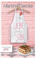 Liebe schmeckt so süß: Portobello Girls (German Edition) 3753439940 Book Cover