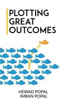 Plotting Great Outcomes 1732339120 Book Cover