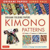 Origami Folding Papers Jumbo Pack: Kimono Patterns: 16-page Book, 300 Folding Sheets in 3 Sizes (6 inch; 6 3/4 inch and 8 1/4 inch) 0804847282 Book Cover