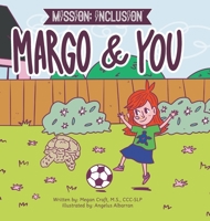 Mission: Inclusion Margo and You B0CD6T9TZL Book Cover