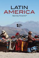 Latin America (Opposing Viewpoints) 0737743735 Book Cover