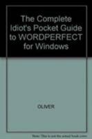 The Complete Idiot's Pocket Guide to Wordperfect 6 for Windows 1567613713 Book Cover