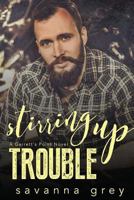 Stirring Up Trouble 1530663636 Book Cover