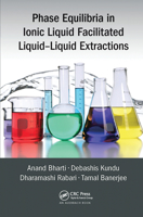 Phase Equilibria in Ionic Liquid Facilitated Liquid-Liquid Extractions 0367573792 Book Cover