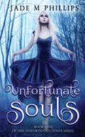 Unfortunate Souls 1539792196 Book Cover