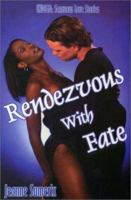 Rendezvous With Fate (Indigo: Sensuous Love Stories) 1585712825 Book Cover