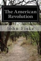 The American Revolution 1497501660 Book Cover