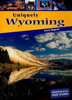 Uniquely Wyoming 1403446660 Book Cover