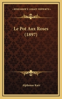 Le Pot Aux Roses 1275880088 Book Cover