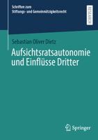 Aufsichtsratsautonomie und Einflüsse Dritter (Schriften zum Stiftungs- und Gemeinnützigkeitsrecht) (German Edition) 365848991X Book Cover