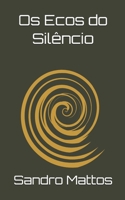 Os Ecos do Silêncio (Portuguese Edition) B0DSDT15WD Book Cover