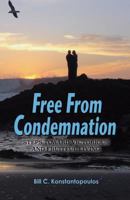 Free from Condemnation: Steps Toward Victorious and Fruitful Living 1604169222 Book Cover