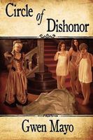 Circle of Dishonor 0991582527 Book Cover