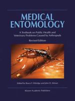 Medical Entomology: A Textbook on Public Health and Veterinary Problems Caused by Anthropods