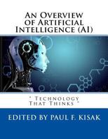 An Overview of Artificial Intelligence (AI): " Technology That Thinks " 1979605335 Book Cover