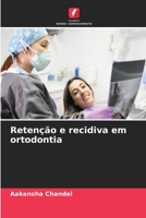 Retenção e recidiva em ortodontia (Portuguese Edition) 6206516563 Book Cover