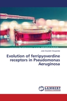 Evolution of Ferripyoverdine Receptors in Pseudomonas aeruginosa 3659494909 Book Cover