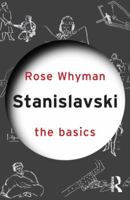 Stanislavski: The Basics: The Basics 0415492971 Book Cover
