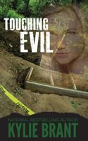 Touching Evil 1477829806 Book Cover