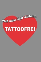 Notizbuch A5 (6X9zoll) Kariert 120 Seiten: Tattoofrei T-Shirt - Weil Reine Haut Rein Haut Keine Tattoos 1670617726 Book Cover