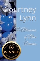 The Blossoms of Blue Dreams B0GRXK6YJ8 Book Cover
