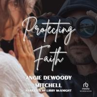 Protecting Faith B0FXYBCFT5 Book Cover