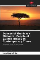 Dances of the Brasa (Balanta) People of Guinea-Bissau in Contemporary Times 6208401011 Book Cover