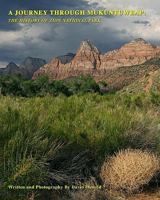 A Journey Through Mukuntuweap: The History of Zion National Park 1438264534 Book Cover