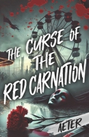 The Curse of the Red Carnation (Charlie Monroe Series) B0F29YW15J Book Cover