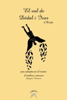 El vol de Dèdal i Ícar. Una adaptació al teatre d'ombres xineses (Catalan Edition) B0CJ6C5YD7 Book Cover