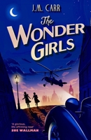 The Wonder Girls: "A glorious life-affirming read' 191618944X Book Cover