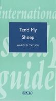 Tend My Sheep: Applied Theology 2 (Theological Education Fund Study Guides, 19) 0281040559 Book Cover