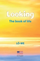 Looking: The book of life 3938600993 Book Cover