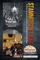 Stammtisch Tales: Told Around the Family Table. Old Stories of the Famous and Not-So-Famous B0FHWSZX71 Book Cover