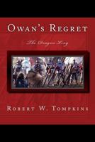 Owan's Regret: The Dragon King: Book Seven of the Hagenspan Chronicles 1537173723 Book Cover