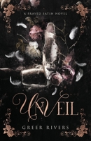 Unveil (Frayed Satin Series) B0FBD2VR4R Book Cover