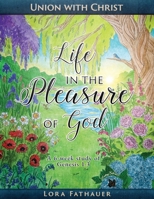 Union with Christ: Life in the Pleasure of God B0FR9S568F Book Cover