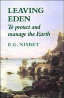 Leaving Eden: To Protect and Manage the Earth 0521425794 Book Cover