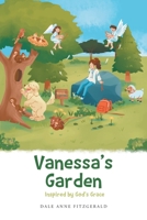 Vanessa's Garden: Inspired by God's Grace 1638850224 Book Cover